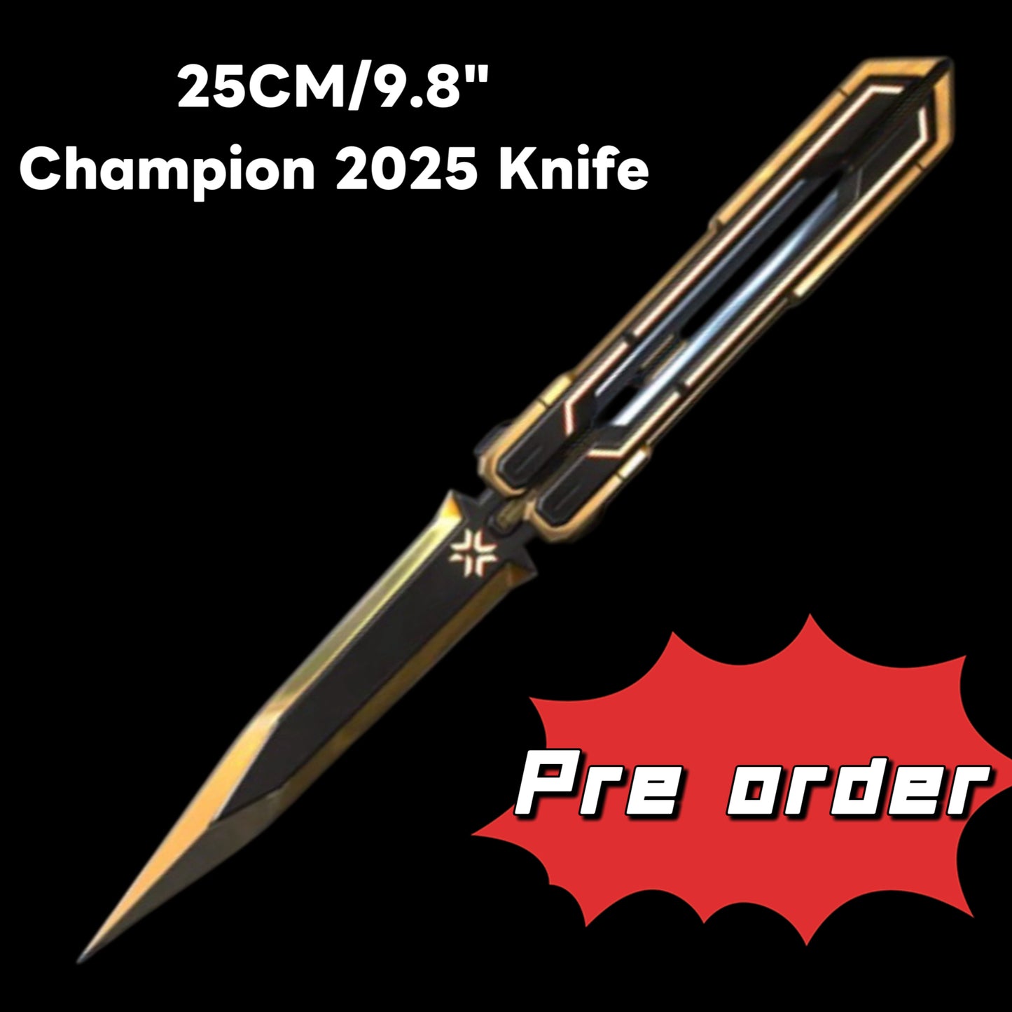 25CM/9.8" Champion 2025 Knife Metal Replica Pre order